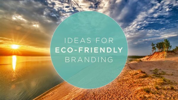Ideas for eco friendly branding 600x336